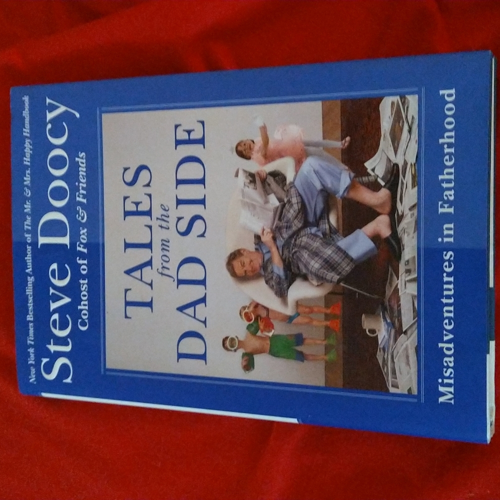 Signed Tales from the Dad Side: Steve Doocy Hardcover  Book